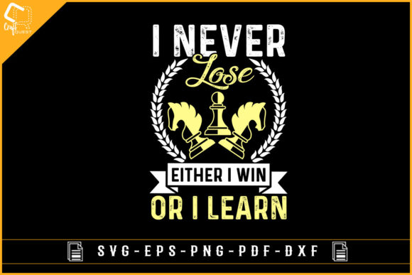 Chess I Never Lose Graphics for Crafts