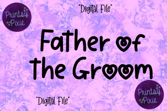 Father of the Groom Graphics for Crafts