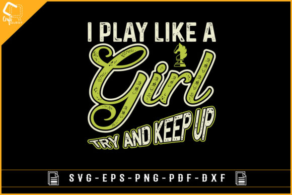 I Play Like a Girl Chess Graphics for Crafts