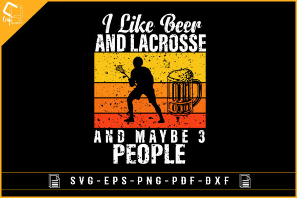 Lacrosse & Beer Graphics for Crafts