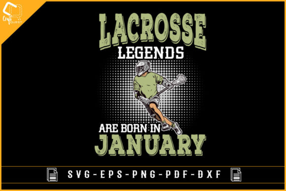 Lacrosse Legends January Svg: Graphics for Crafts