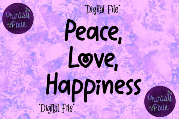 Peace,Love Happiness: Graphics for Crafts