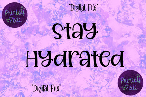 Stay Hydrated Graphics for Crafts