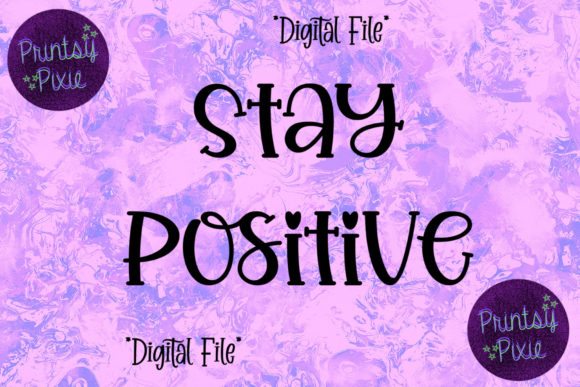 Stay Positive Graphics for Crafts
